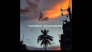 London thumakda lyrics [upl. by Desiri486]